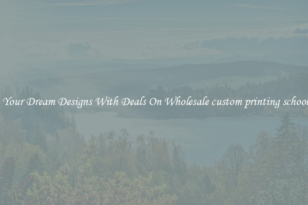 Create Your Dream Designs With Deals On Wholesale custom printing school badge