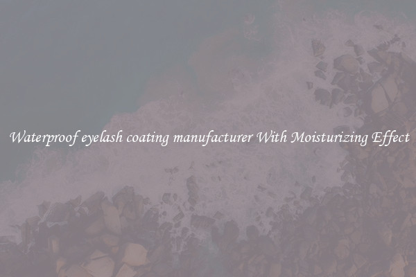 Waterproof eyelash coating manufacturer With Moisturizing Effect