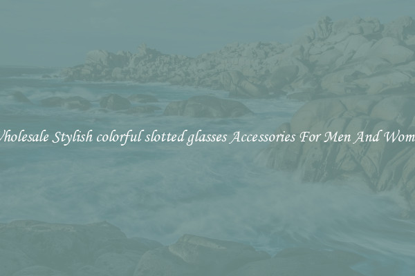 Wholesale Stylish colorful slotted glasses Accessories For Men And Women