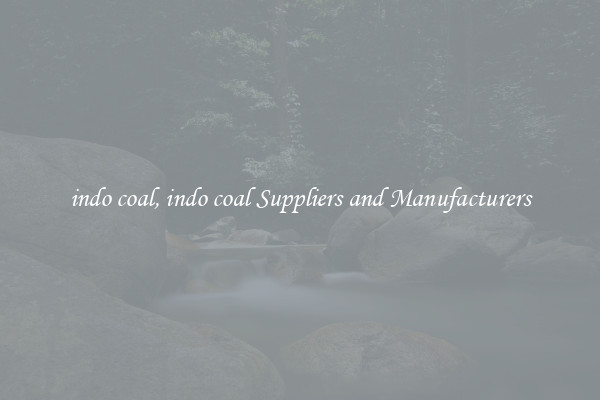indo coal, indo coal Suppliers and Manufacturers