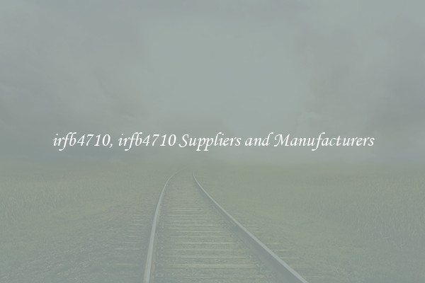 irfb4710, irfb4710 Suppliers and Manufacturers