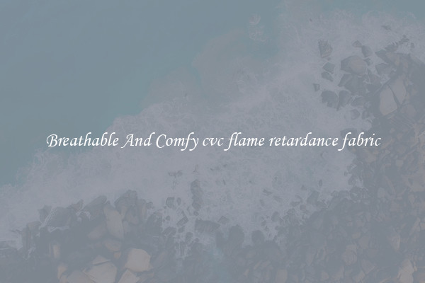 Breathable And Comfy cvc flame retardance fabric
