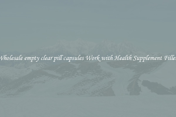 Wholesale empty clear pill capsules Work with Health Supplement Fillers