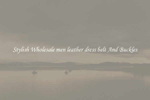 Stylish Wholesale men leather dress belt And Buckles